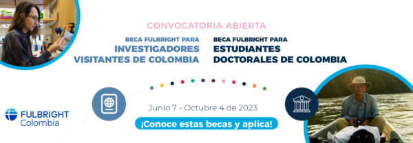 Fulbright Colombia – Becas Para Colombianos